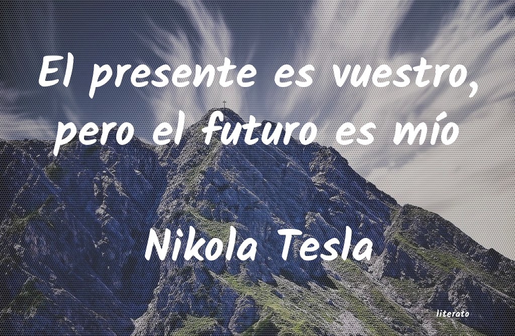 frases de Nikola Tesla