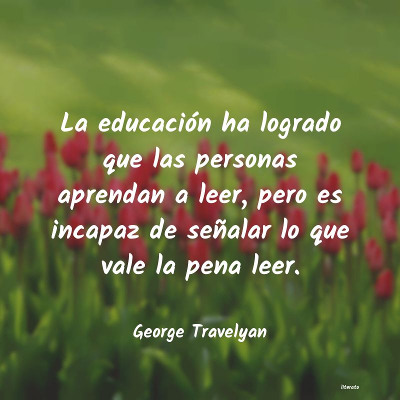 Frases de George Travelyan