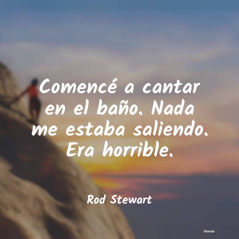 frases de Rod Stewart