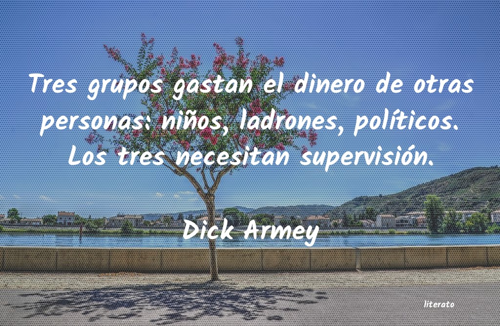 Frases de Dick Armey