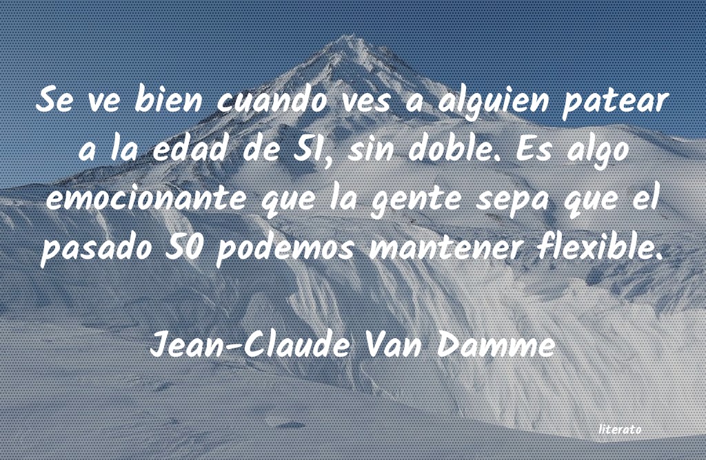 Frases de Jean-Claude Van Damme
