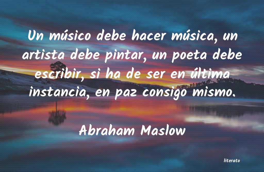 Frases de Abraham Maslow