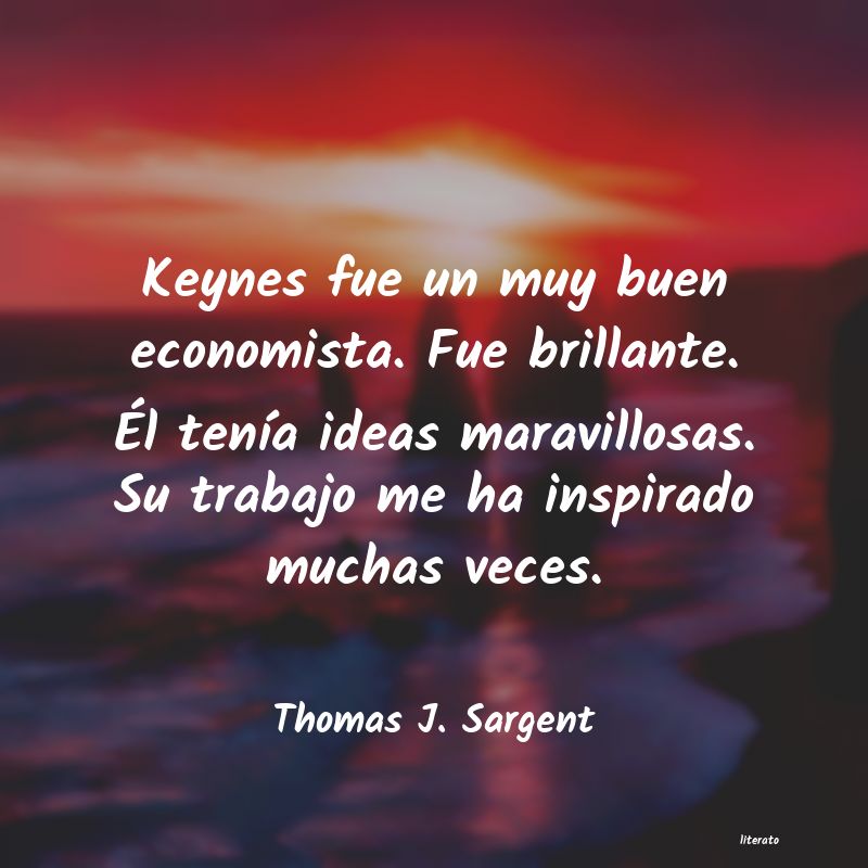 Frases de Thomas J. Sargent