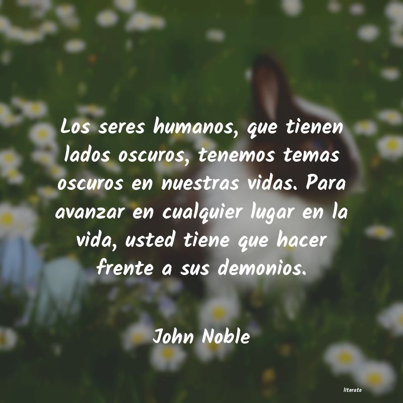 Frases de John Noble