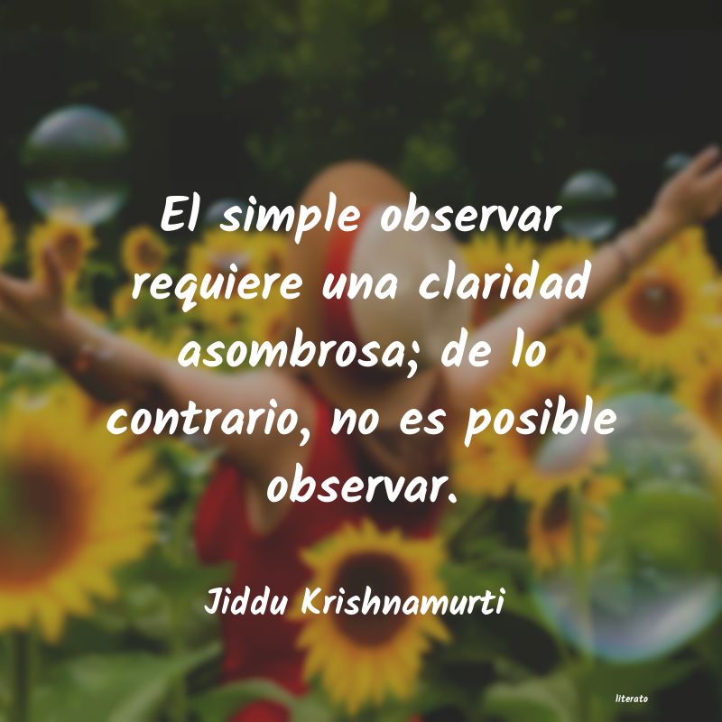 Frases de Jiddu Krishnamurti