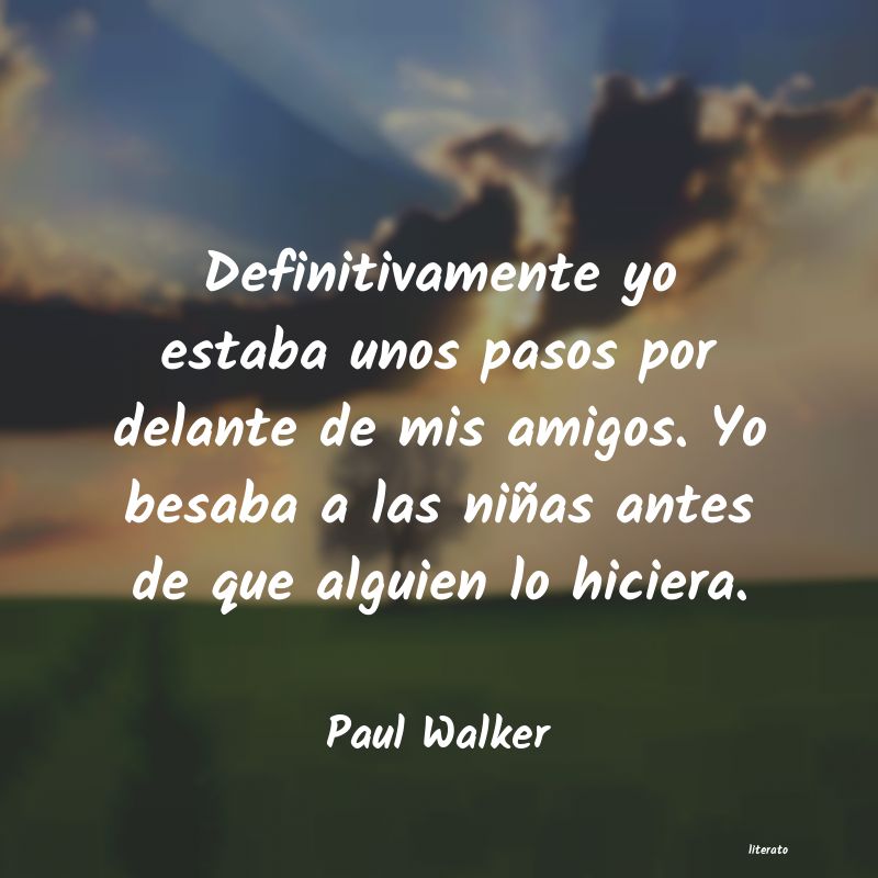 frases de Paul Walker
