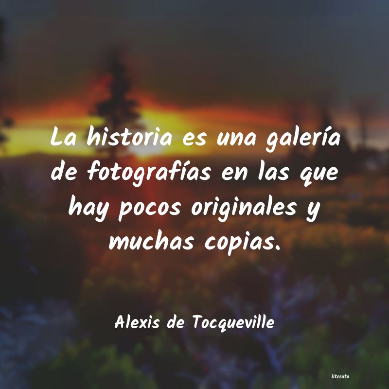 Frases de Alexis de Tocqueville