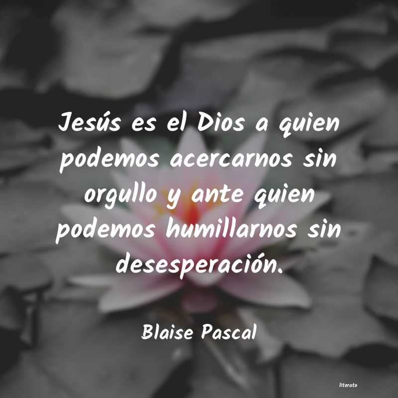 Frases de Blaise Pascal