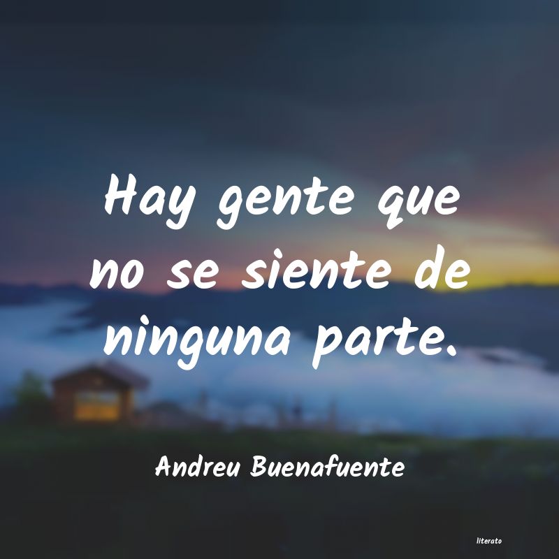 Frases de Andreu Buenafuente