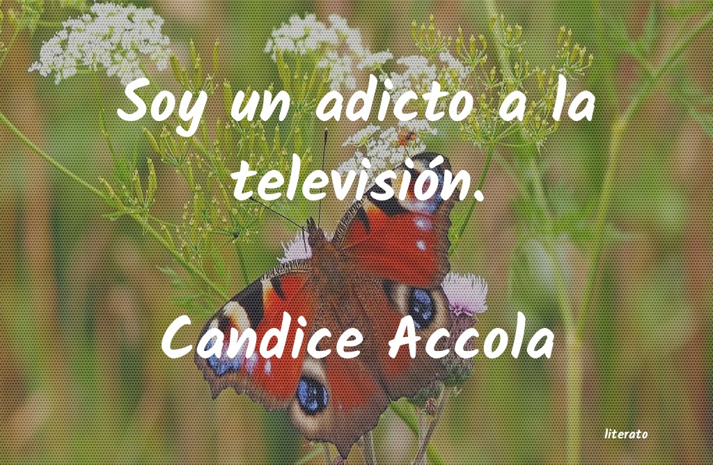 Frases de Candice Accola