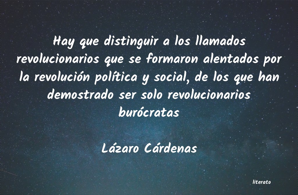 frases de Lázaro Cárdenas