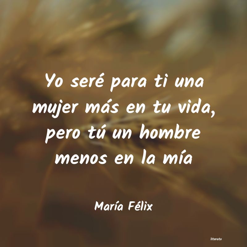 frases de MarÃa Félix