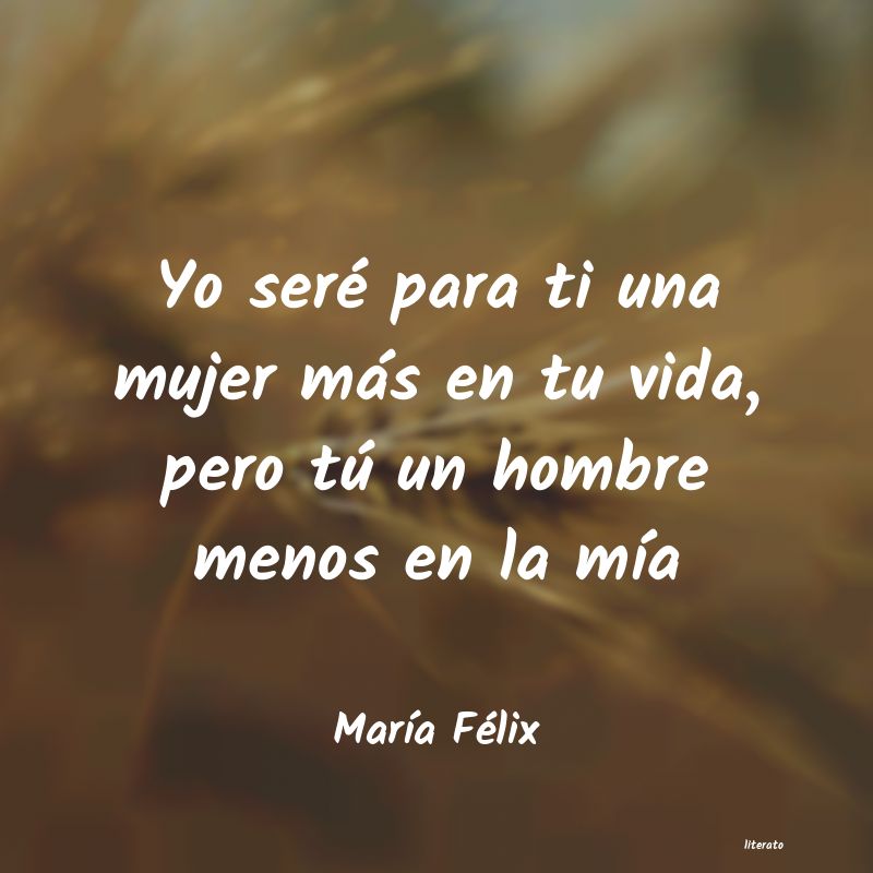 Frases de María Félix