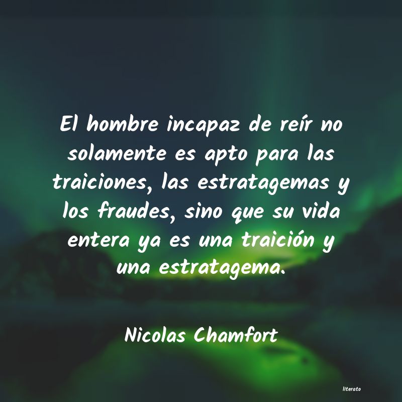 <ol class='breadcrumb' itemscope itemtype='http://schema.org/BreadcrumbList'>
<li itemprop='itemListElement'><a href='/autores/'>Autores</a></li>
<li itemprop='itemListElement'><a href='/autor/nicolas_chamfort/'>Nicolas Chamfort</a></li>
</ol>