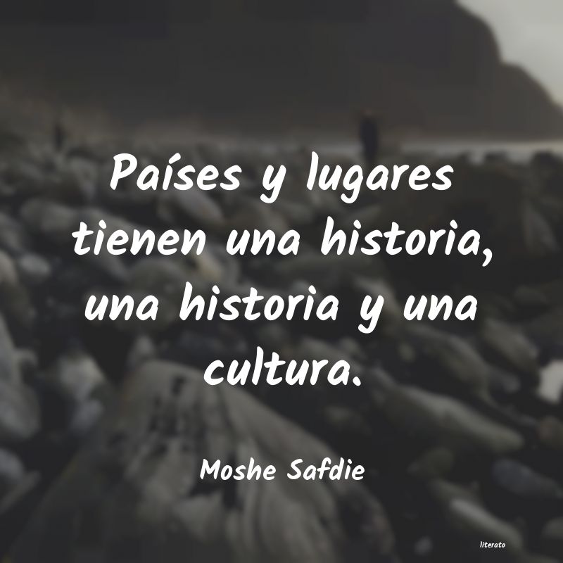 Frases de Moshe Safdie