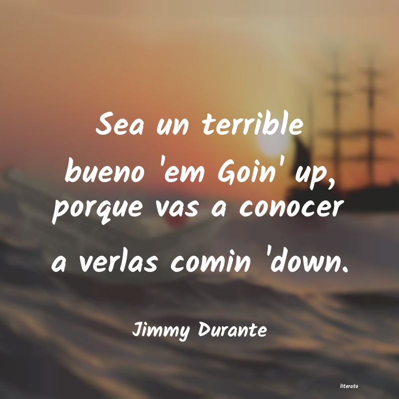 Frases de Jimmy Durante