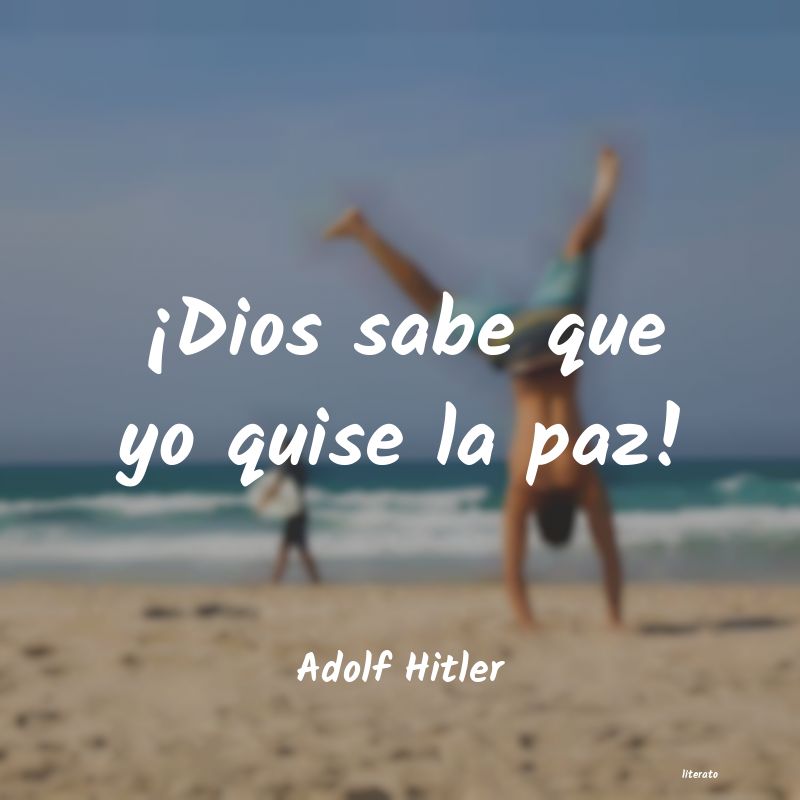 frases de Adolf Hitler