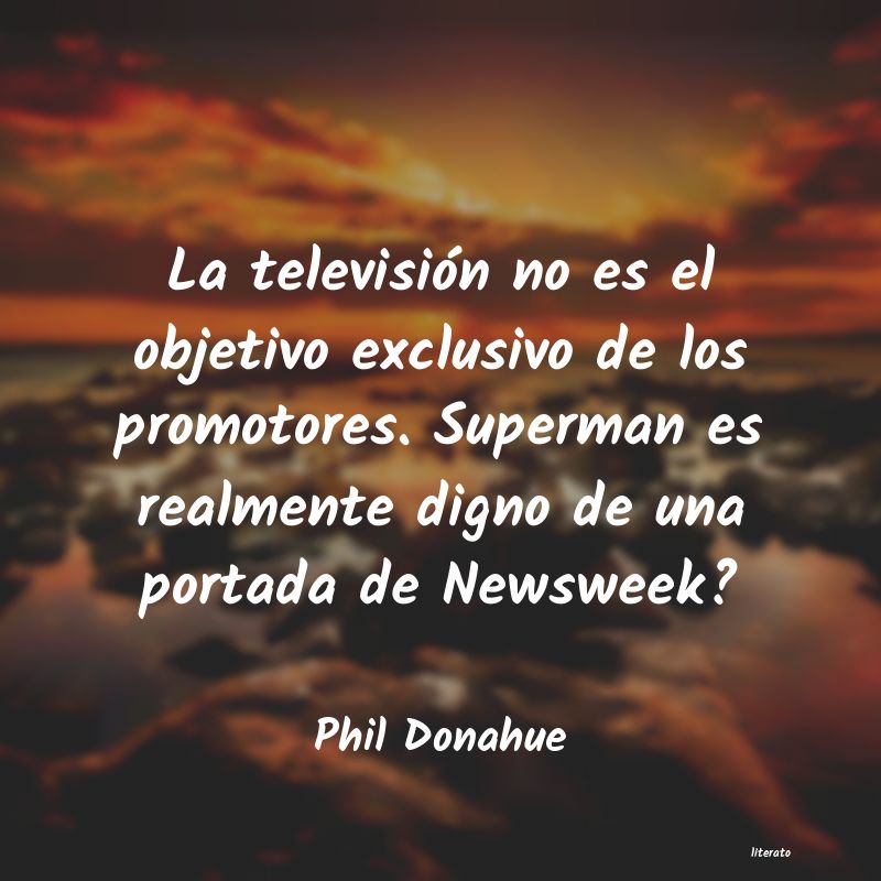 frases de Phil Donahue