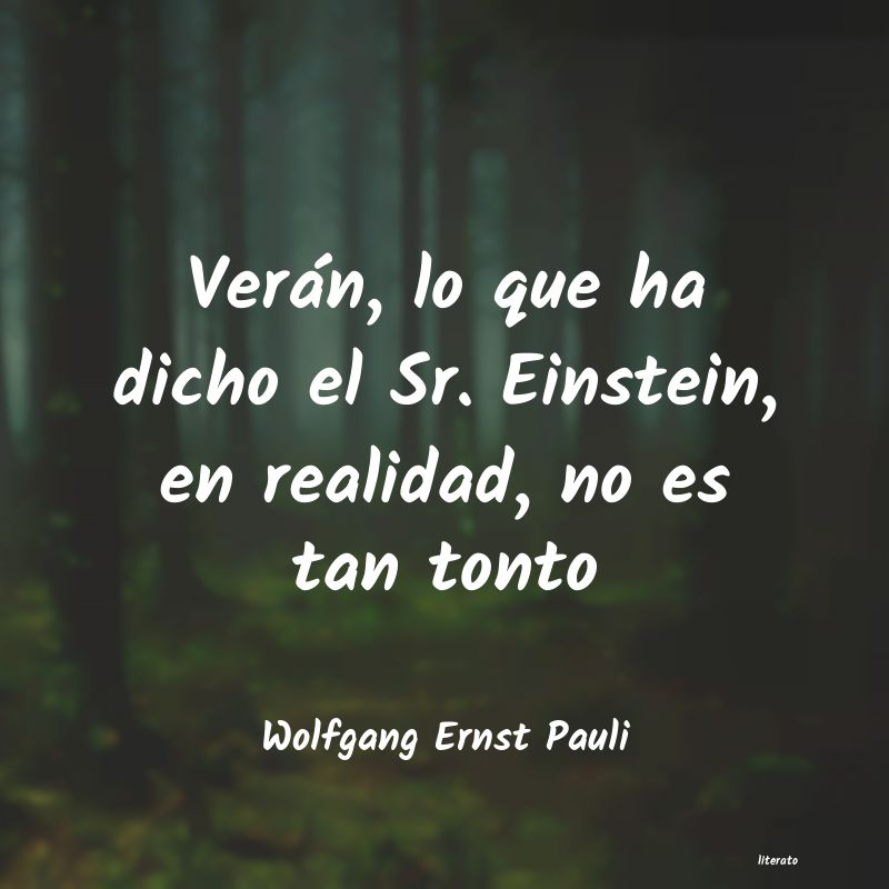 frases de Wolfgang Ernst Pauli