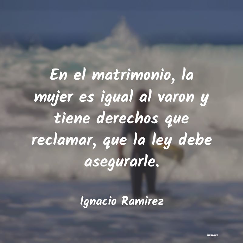 frases de Ignacio Ramirez