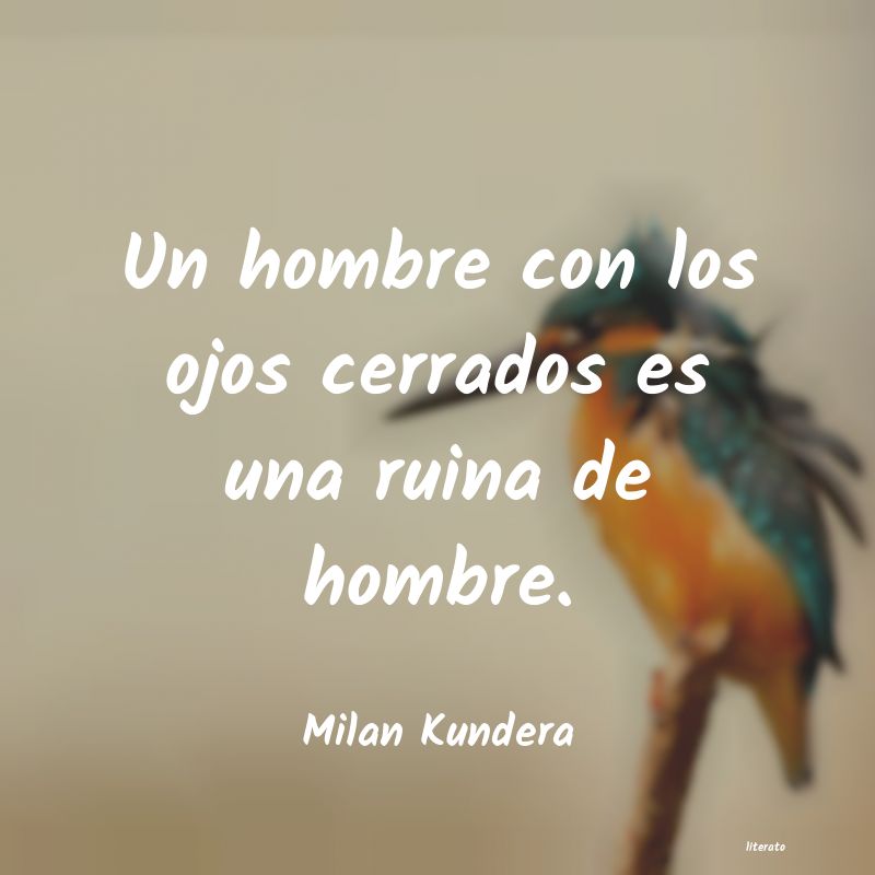 Frases de Milan Kundera