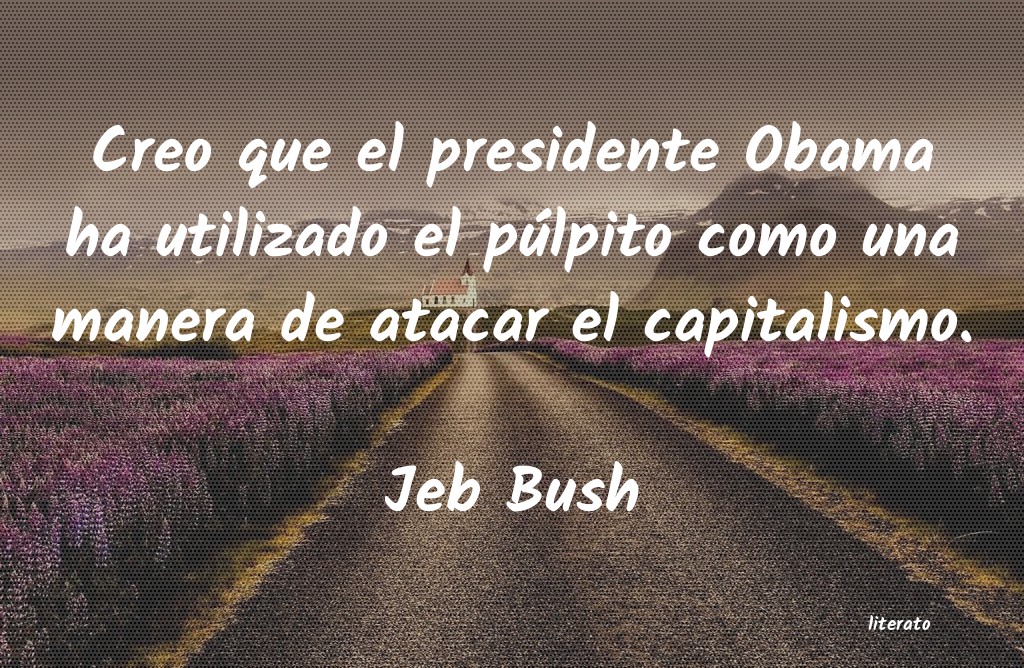 Frases de Jeb Bush