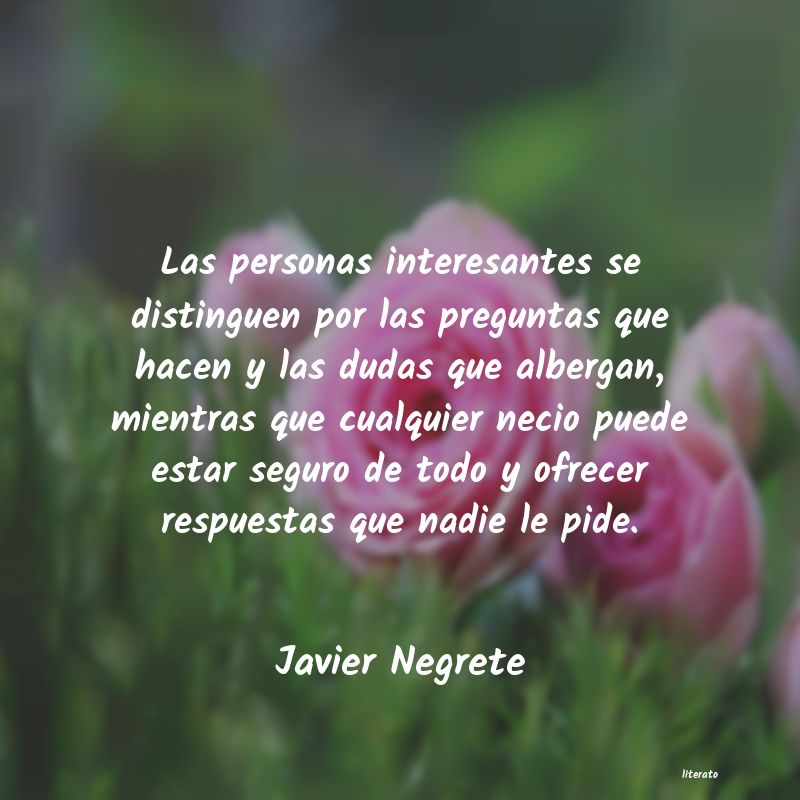 Frases de Javier Negrete