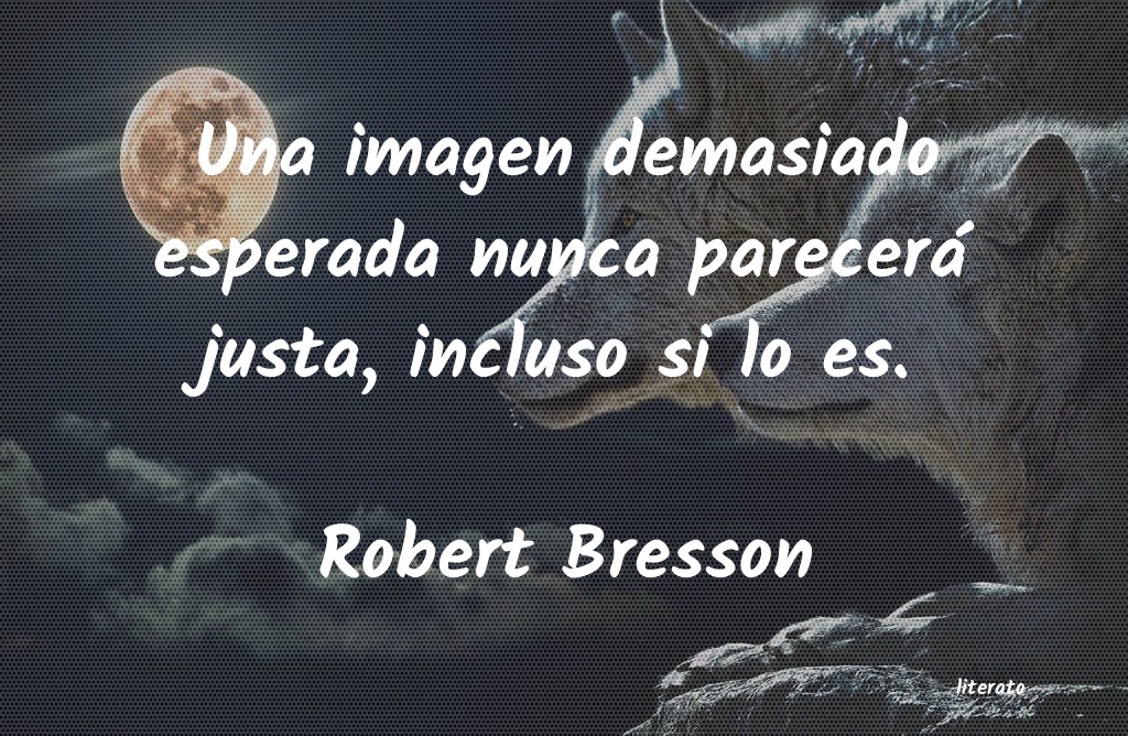 frases de Robert Bresson