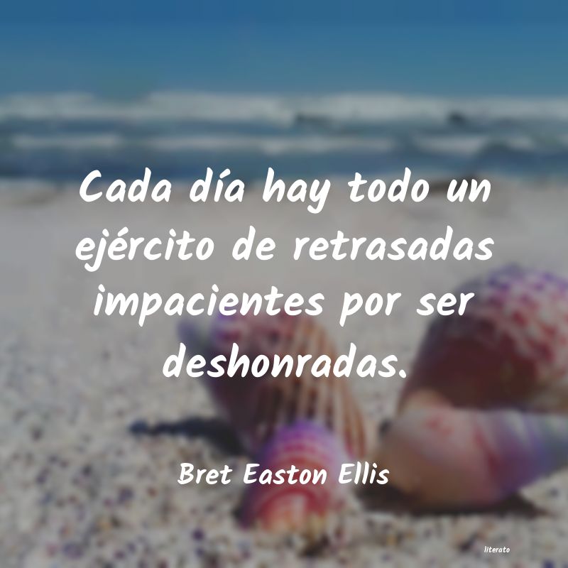 frases de Bret Easton Ellis