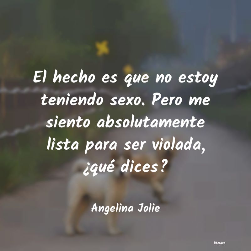 frases de Angelina Jolie