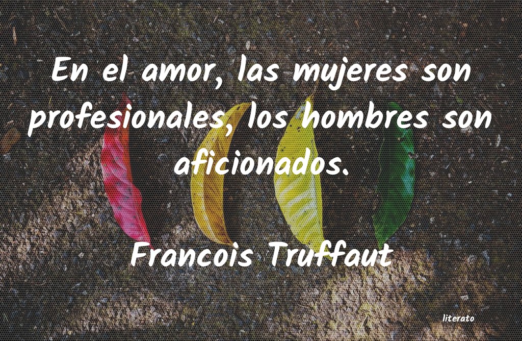 Frases de Francois Truffaut