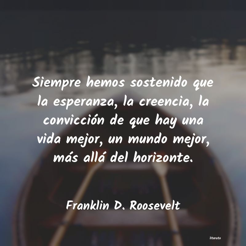 Frases de Franklin D. Roosevelt