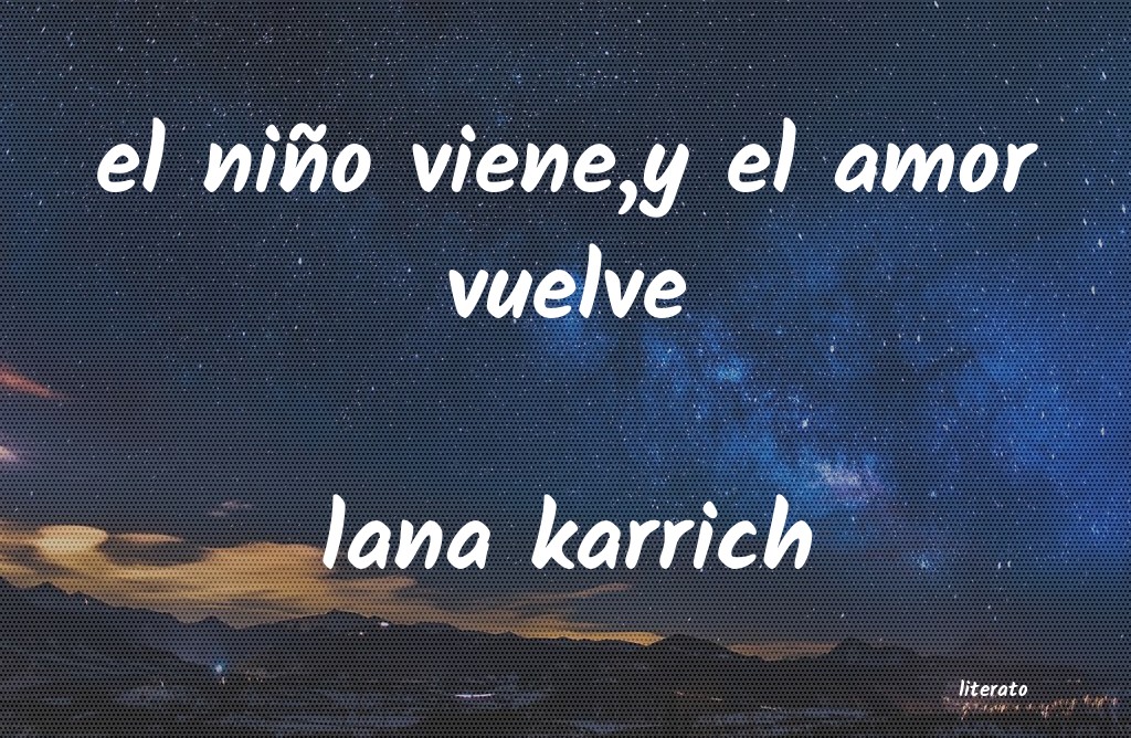 frases de lana karrich