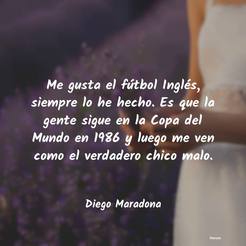 Frases de Diego Maradona