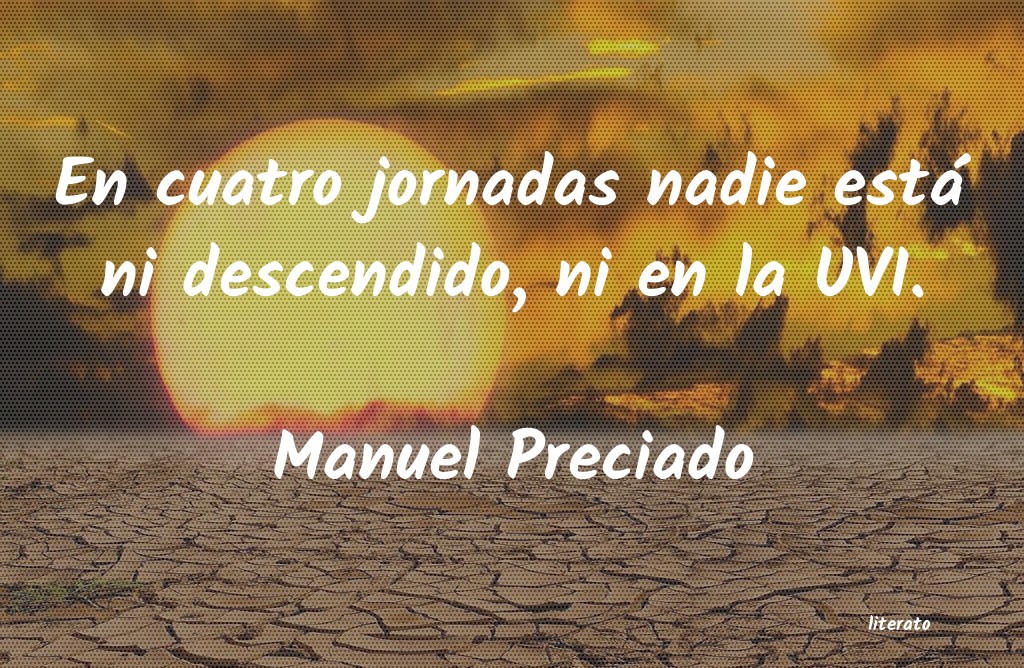 Frases de Manuel Preciado