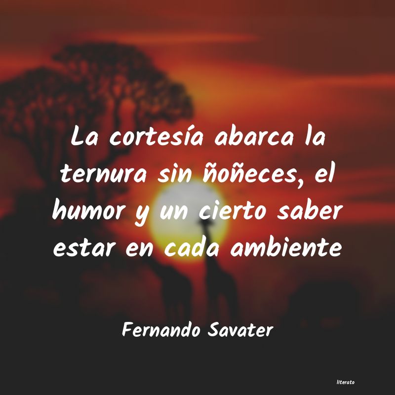 Frases de Fernando Savater