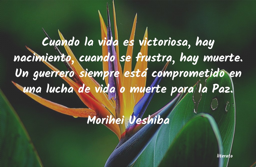 frases de Morihei Ueshiba