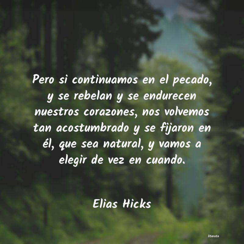 frases de Elias Hicks