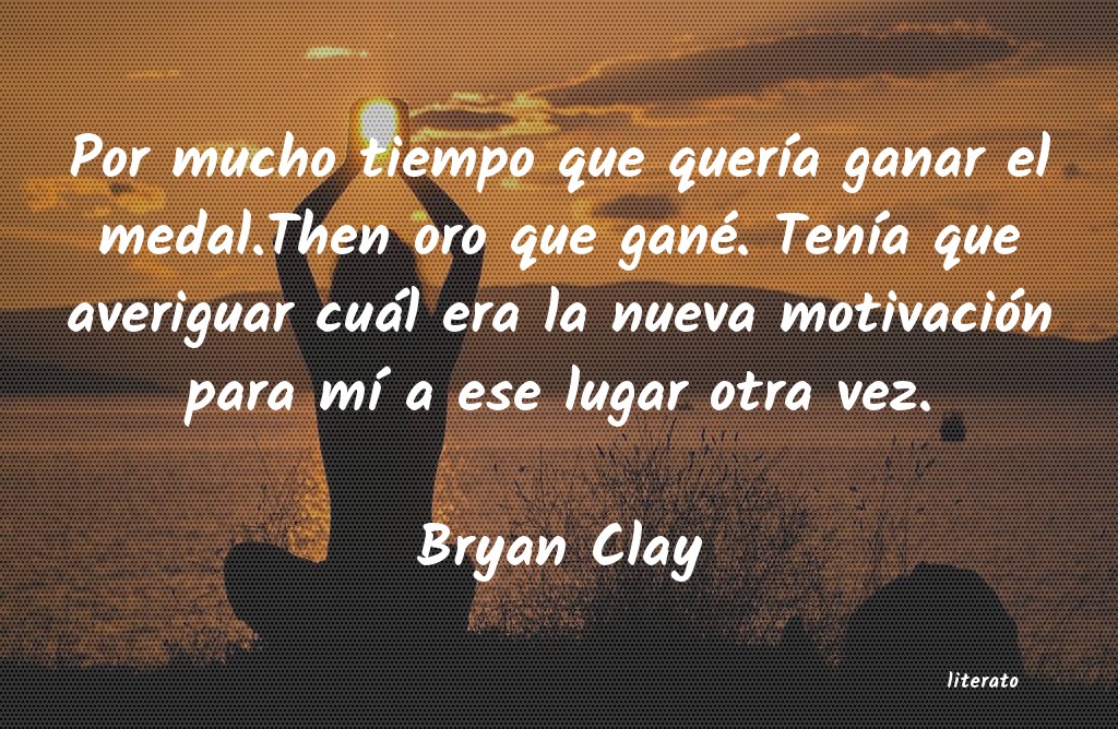 Frases de Bryan Clay