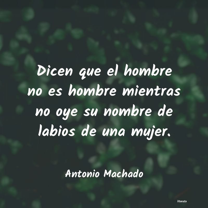 Frases de Antonio Machado