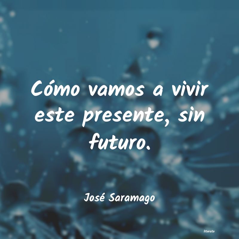 Frases de José Saramago