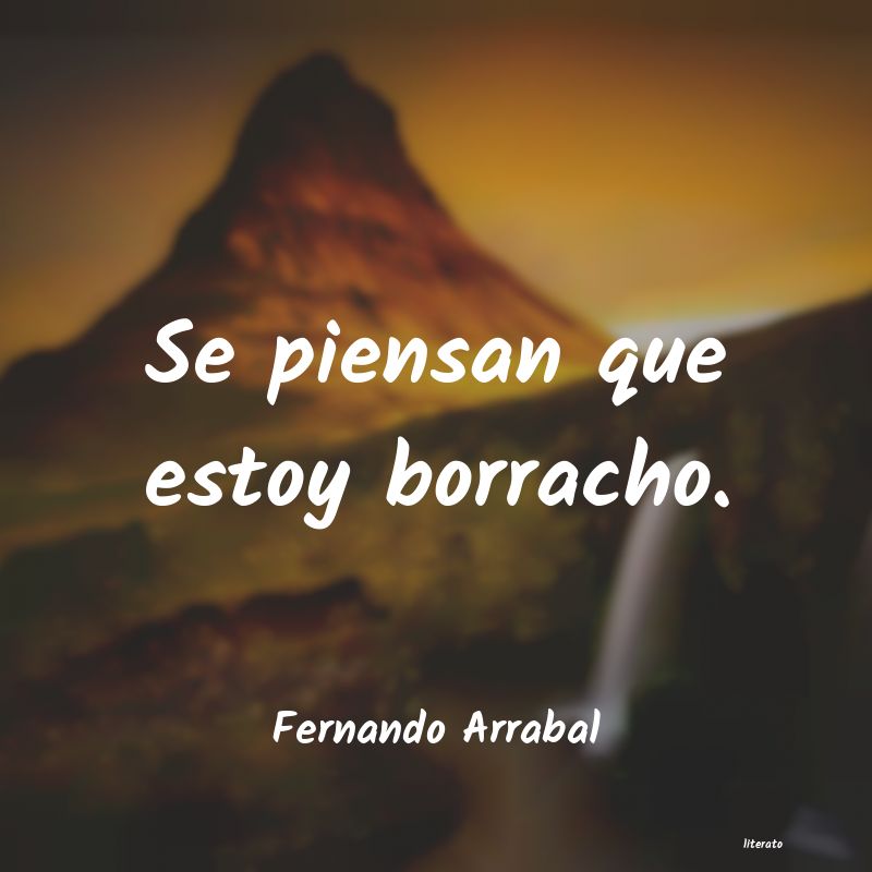 Frases de Fernando Arrabal