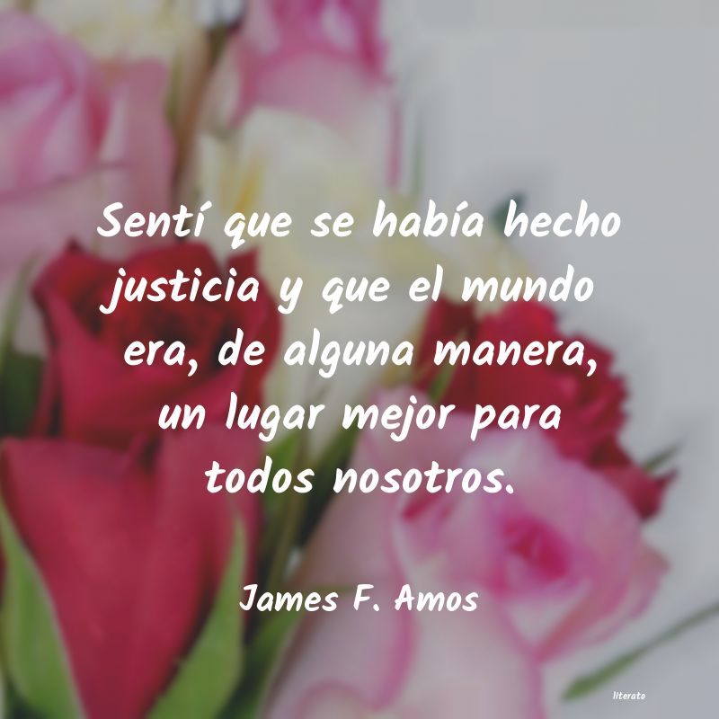 Frases de James F. Amos