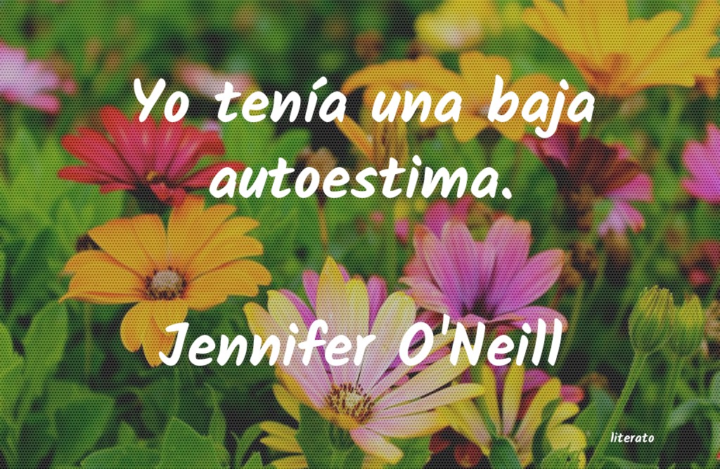 Frases de Jennifer O'Neill