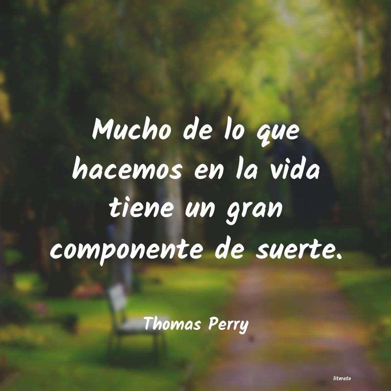 Frases de Thomas Perry