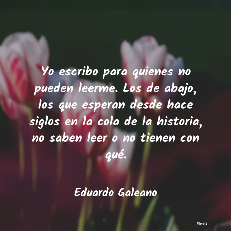 Frases de Eduardo Galeano