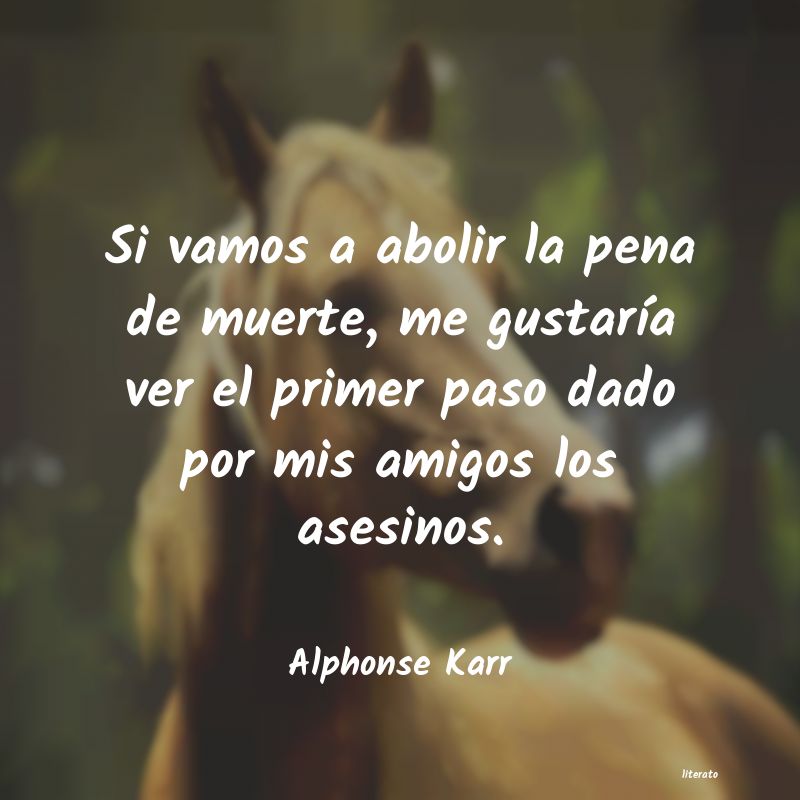 Frases de Alphonse Karr