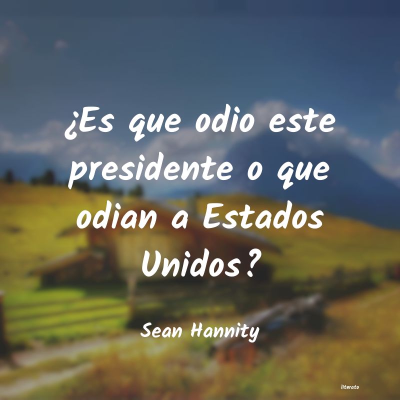 frases de Sean Hannity