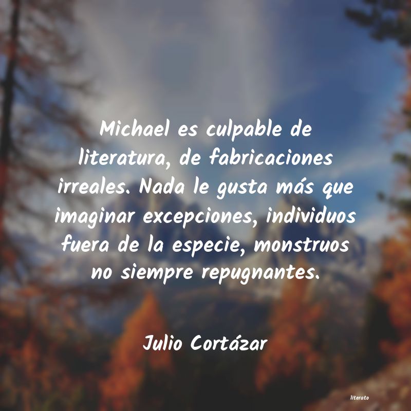 frases de Julio Cortázar