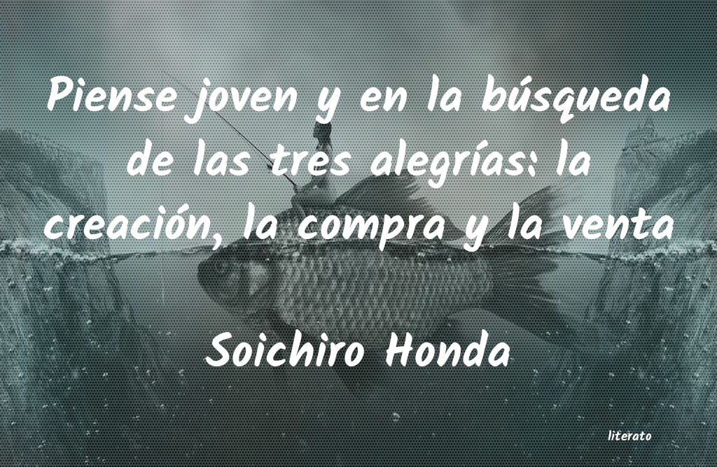 frases de Soichiro Honda